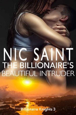 [Billionaire Knights 03] • The Billionaire's Beautiful Intruder (Billionaire Knights Book 3)